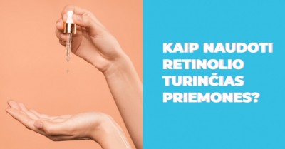 Kaip teisingai naudoti retinolio priemones?