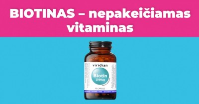 Vitaminas biotinas: ką sako mokslas?