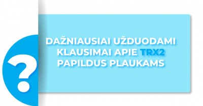 Vitaminai plaukams: Viskas ką turi žinoti apie TRX2 