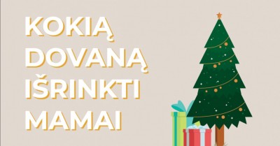 Dovana mamai: kosmetika, papildai ar dovanų kuponas?