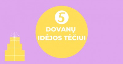 Dovana tėčiui: 5 dovanų idėjos