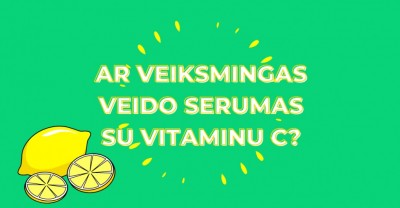 Veido serumas su vitaminu C: jis tikrai veikia