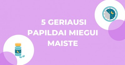 TOP 5 geriausi papildai miegui maiste