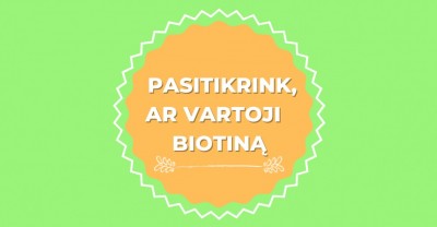 Pasitikrink, ar biotinas yra tavo mitybos racione