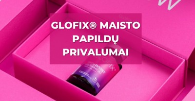 GLOFIX maisto papildai odai ir jų privalumai