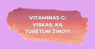 Vit C veidui ir odai: viskas, ką turėtum žinoti