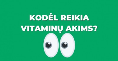 Kodėl vitaminai akims mums reikalingi?