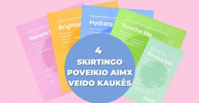 4 skirtingo poveikio AIM X veido kaukės, kuria verta išbandyti