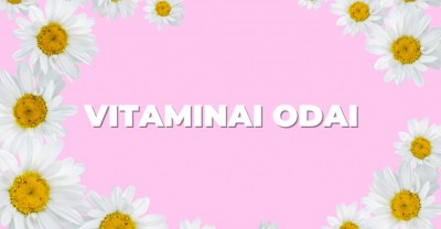 Vitaminai odai: kokie reikalingiausi?